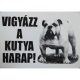 Kutya Harap Tábla Fém A/4 (többféle)